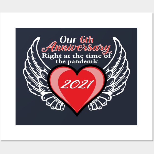 6th Anniversary pandemic 2021 winged heart Wall Art by Mrtstore